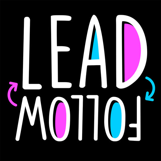 Colorful text 'LEAD FOLLOW' with arrows on a black background