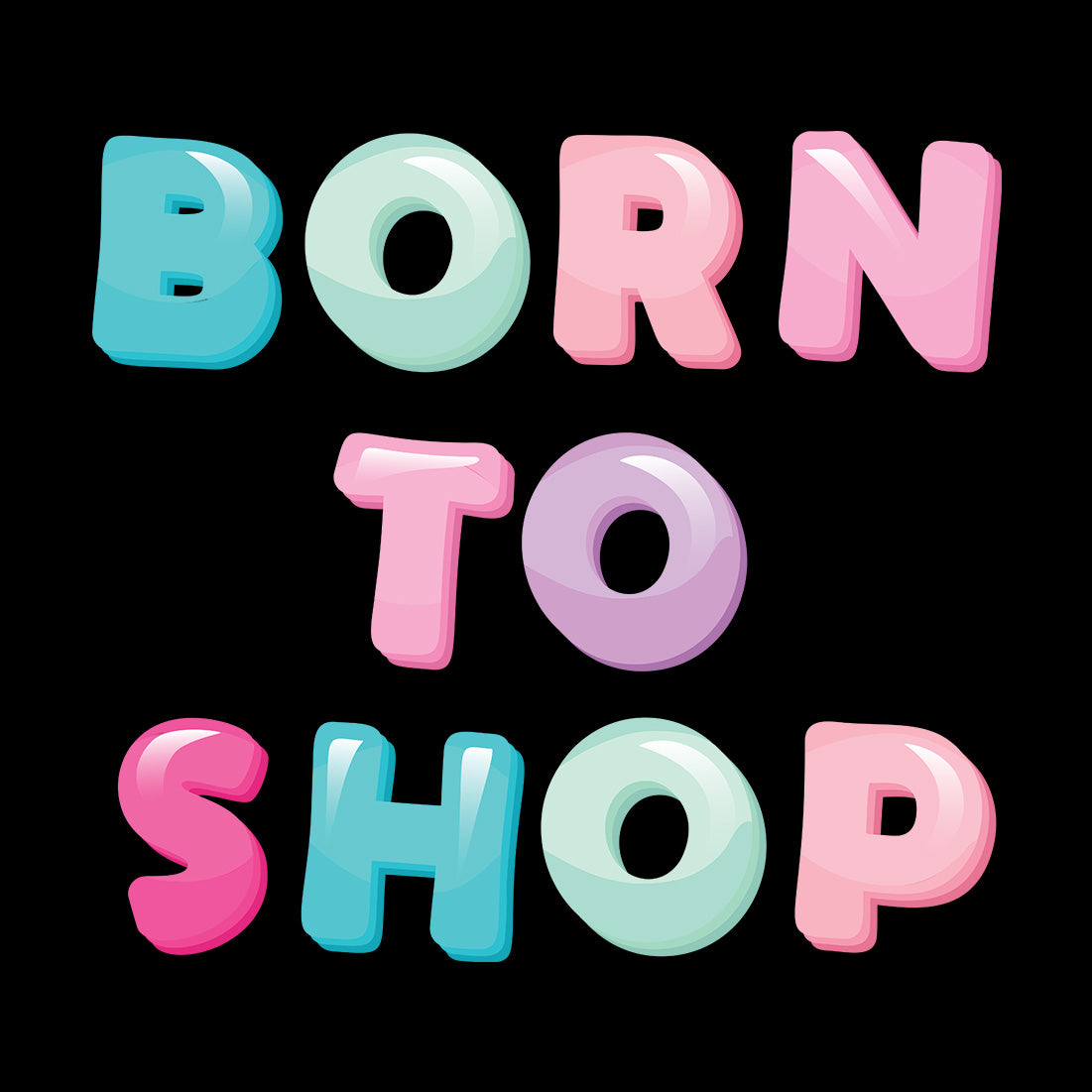 Born To Shop Womens Tee - El Designer - Custom Merch