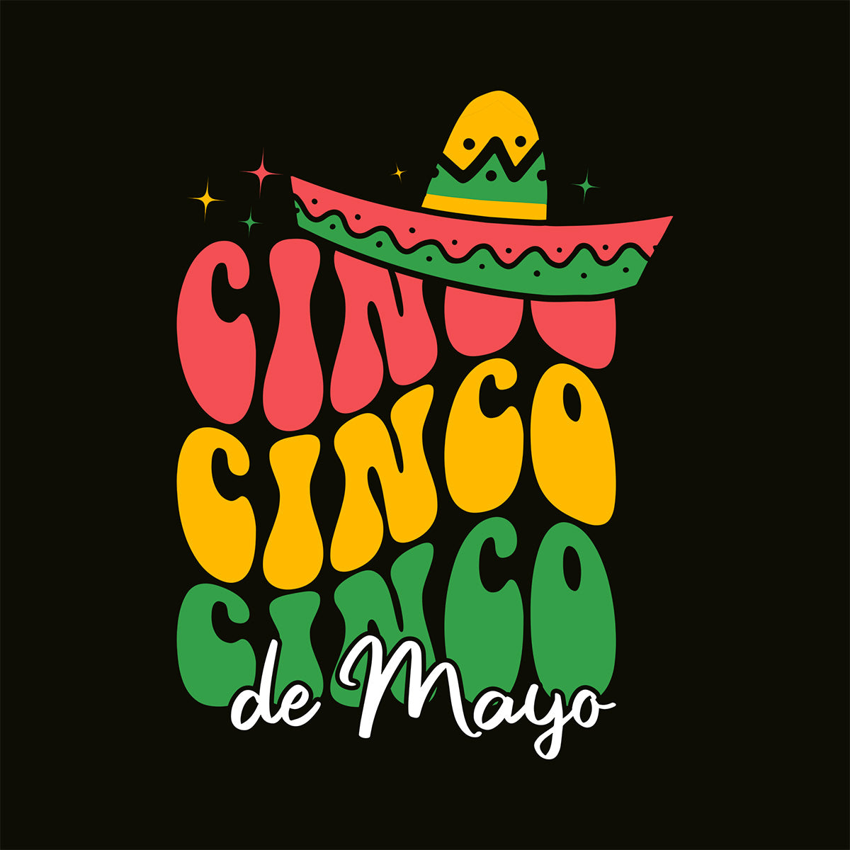 Colorful 'Cinco de Mayo' text with a sombrero on a black background