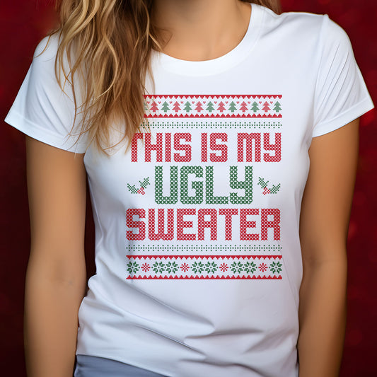 White t-shirt with 'This is my ugly sweater' text and Christmas patterns on a red background