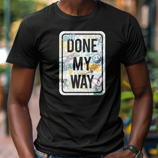 Black t-shirt with graffiti-inspired street sign and 'DONE MY WAY' text