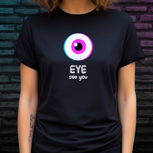 Illustrated cartoon eyeball design and 'Eye See You' text on black t-shirt